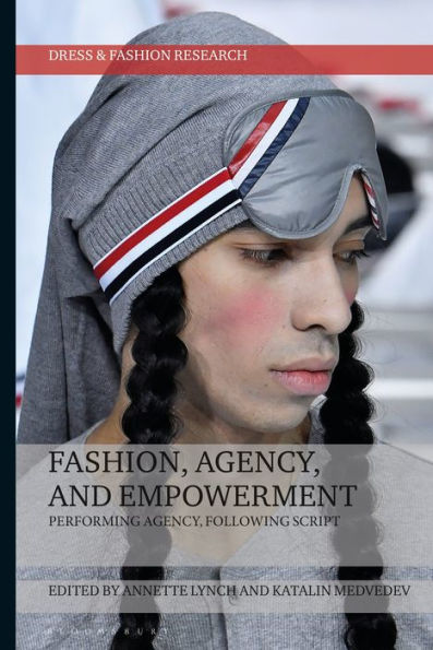 Fashion, Agency, and Empowerment: Performing Following Script