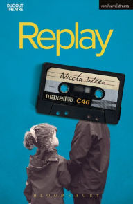 Title: Replay, Author: Nicola Wren