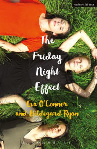 Title: The Friday Night Effect, Author: Eva O'Connor