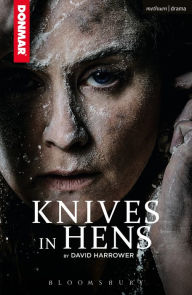 Title: Knives in Hens, Author: David Harrower