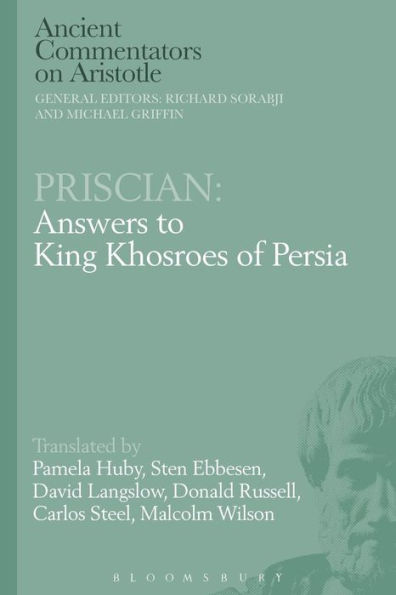 Priscian: Answers to King Khosroes of Persia