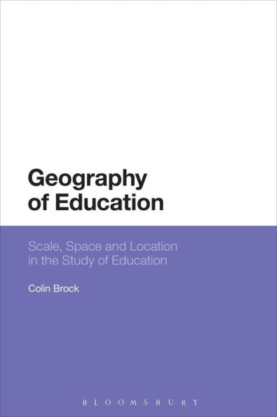 Geography of Education: Scale, Space and Location the Study Education