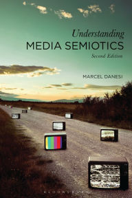 Title: Understanding Media Semiotics, Author: Marcel Danesi