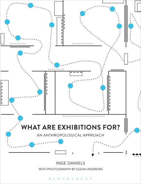 What Are Exhibitions For? An Anthropological Approach
