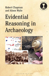 Title: Evidential Reasoning in Archaeology, Author: Robert Chapman