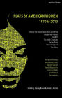 The Methuen Drama Anthology of American Women Playwrights: 1970 - 2020: Gun, Spell #7, The Jacksonian, The Baltimore Waltz, In the Blood, Intimate Apparel