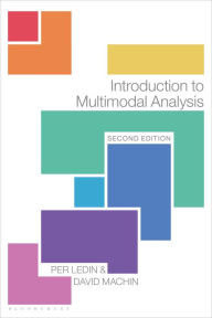Title: Introduction to Multimodal Analysis / Edition 2, Author: Per Ledin