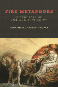 Title: Fire Metaphors: Discourses of Awe and Authority, Author: Jonathan Charteris-Black