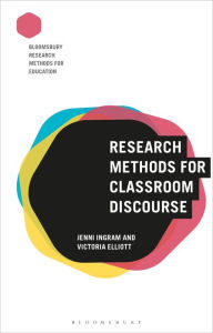 Title: Research Methods for Classroom Discourse, Author: Jenni Ingram