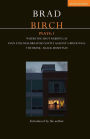 Birch Plays: 1: Where the Shot Rabbits Lay; Even Stillness Breathes Softly Against a Brick Wall; The Brink; Black Mountain