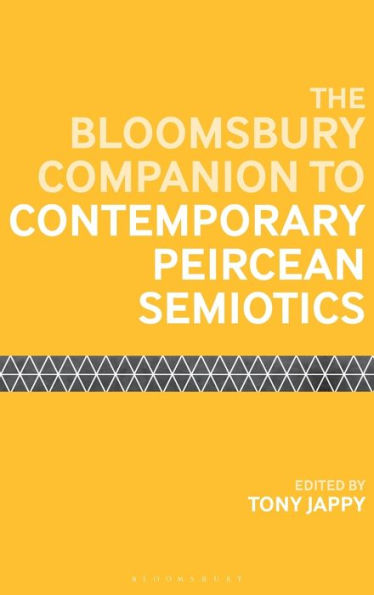 The Bloomsbury Companion to Contemporary Peircean Semiotics