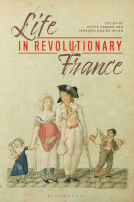 Title: Life in Revolutionary France, Author: Mette Harder