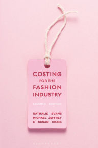 Title: Costing for the Fashion Industry, Author: Nathalie Evans