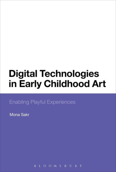 Digital Technologies Early Childhood Art: Enabling Playful Experiences