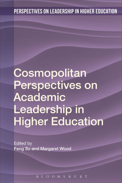 Cosmopolitan Perspectives on Academic Leadership Higher Education