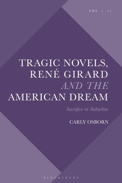Tragic Novels, René Girard and the American Dream: Sacrifice in Suburbia