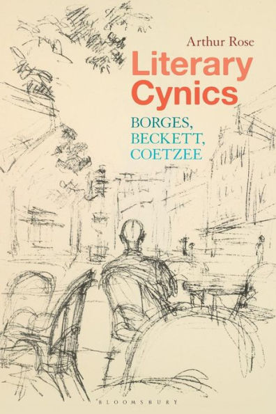 Literary Cynics: Borges, Beckett, Coetzee