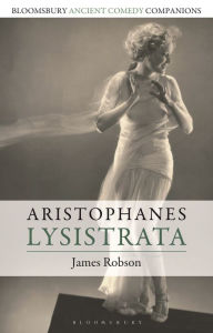 Title: Aristophanes: Lysistrata, Author: James Robson