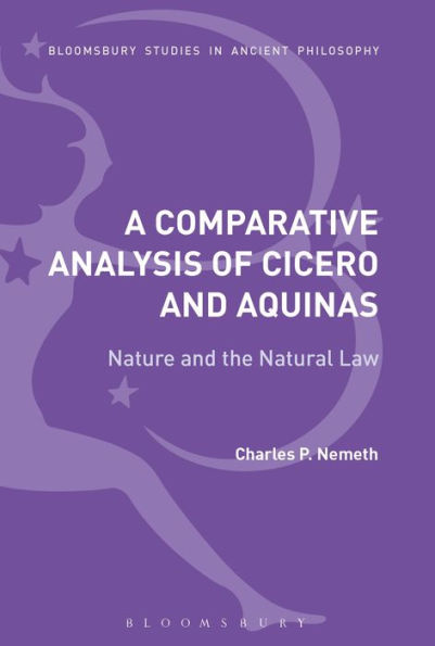 A Comparative Analysis of Cicero and Aquinas: Nature and the Natural Law