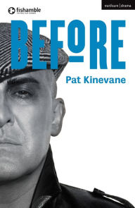 Title: Before, Author: Pat Kinevane