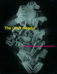 Title: The Craft Reader, Author: Glenn Adamson