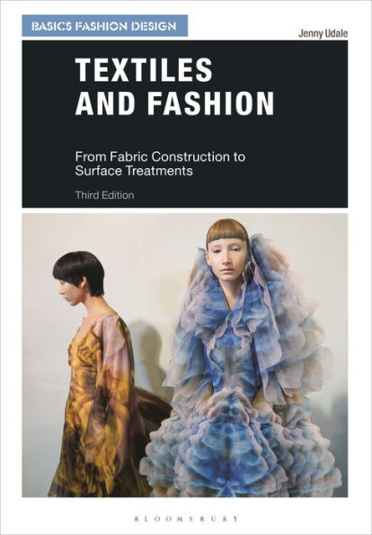 Textiles and Fashion: From Fabric Construction to Surface Treatments