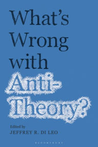 Title: What's Wrong with Antitheory?, Author: Jeffrey R. Di Leo