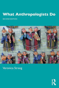 Title: What Anthropologists Do, Author: Veronica Strang