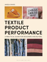 Title: Textile Product Performance: A Practical Guide for Designers and Buyers, Author: Angela Davies