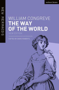 Title: The Way of the World: New Edition, Author: William Congreve