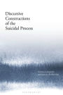 Discursive Constructions of the Suicidal Process