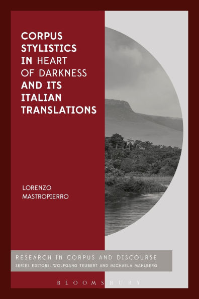 Corpus Stylistics Heart of Darkness and its Italian Translations