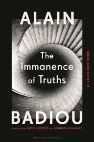 Title: The Immanence of Truths: Being and Event III, Author: Alain Badiou