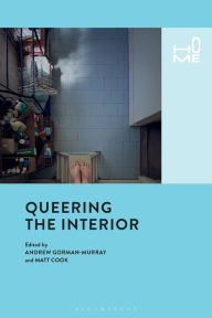 Title: Queering the Interior, Author: Andrew Gorman-Murray