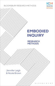 Title: Embodied Inquiry: Research Methods, Author: Jennifer Leigh