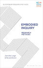 Embodied Inquiry: Research Methods