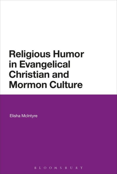 Religious Humor Evangelical Christian and Mormon Culture