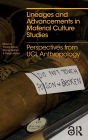 Lineages and Advancements in Material Culture Studies: Perspectives from UCL Anthropology