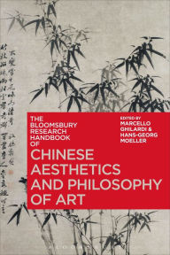 Title: The Bloomsbury Research Handbook of Chinese Aesthetics and Philosophy of Art, Author: Marcello Ghilardi