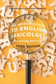 Title: An Introduction to English Lexicology: Words, Meaning and Vocabulary, Author: Howard Jackson
