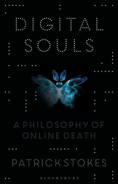 Digital Souls: A Philosophy of Online Death