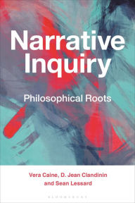 Title: Narrative Inquiry: Philosophical Roots, Author: Vera Caine