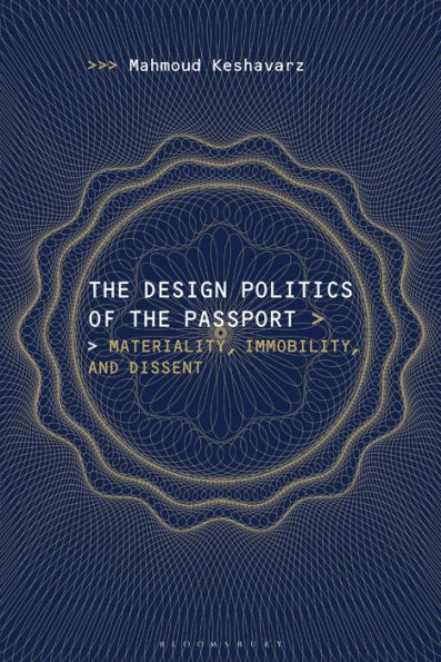 the Design Politics of Passport: Materiality, Immobility, and Dissent