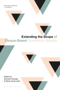 Title: Extending the Scope of Corpus-Based Translation Studies, Author: Sylviane Granger