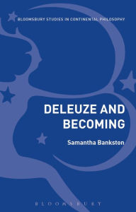 Title: Deleuze and Becoming, Author: Samantha Bankston