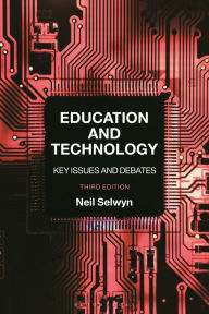 Title: Education and Technology: Key Issues and Debates, Author: Neil Selwyn