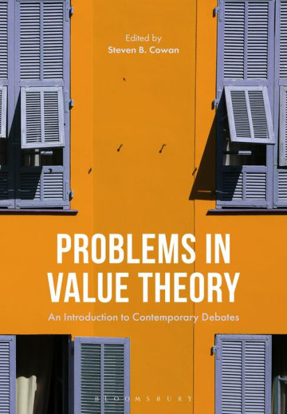 Problems Value Theory: An Introduction to Contemporary Debates