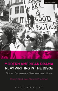 Title: Modern American Drama: Playwriting in the 1990s: Voices, Documents, New Interpretations, Author: Sharon Friedman