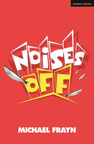 Title: Noises Off, Author: Michael Frayn