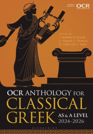 Title: OCR Anthology for Classical Greek AS and A Level: 2024-2026, Author: Sam Baddeley